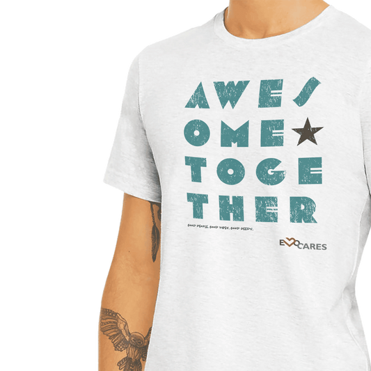 Look Awesome Doing Something Awesome • EvoCares Shirt #2